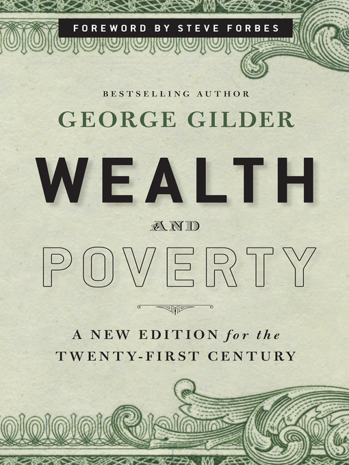 Title details for Wealth and Poverty by George Gilder - Wait list